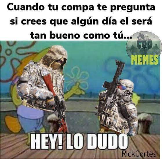 Hey lo dudo - meme