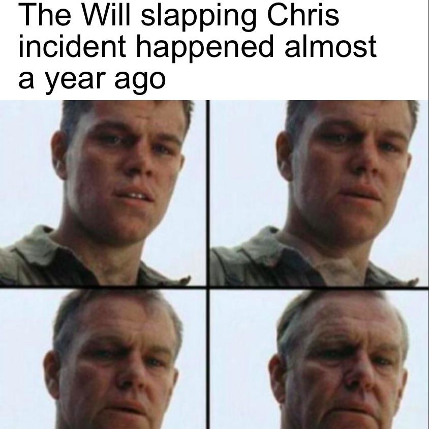 The Will slapping Chris Rock incident happened a year ago - meme