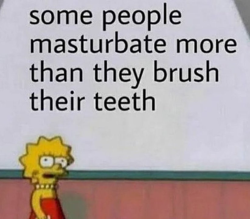 Who brushes their teeth 10 times a day? - meme