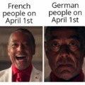 April 1st for French and for German people