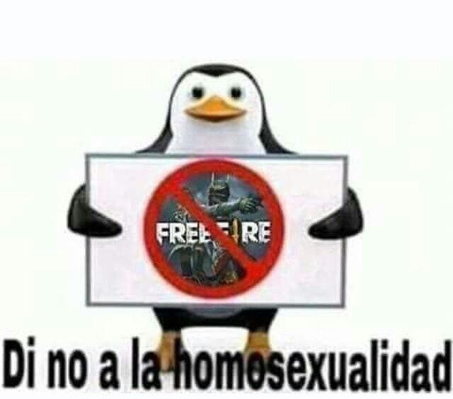 Si no a la homosexualidad y al free fire - meme