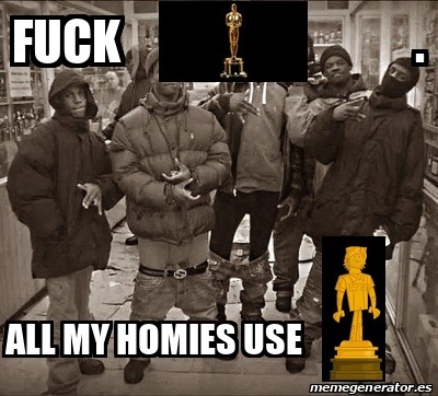 Fuck Oscars - meme