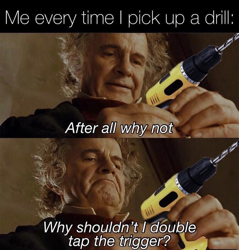Drill go brrr - meme