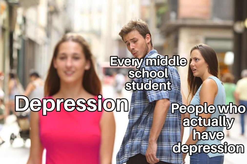 I have depression  - meme