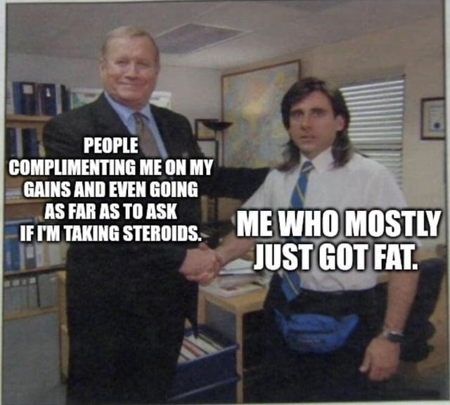 They think I'm juicing, but it's just snacks and sadness - meme