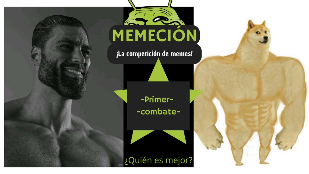 Memeción-Primer combate              ¡Votad en comentarios cuál de los dos es mejor! Los resultados se dirán en el segundo combate