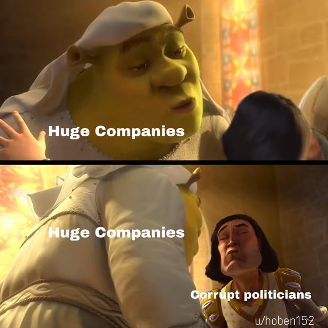 huge companies and corrupt politicians - meme