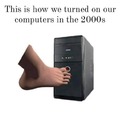 How we turned on our computers in the 2000s