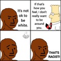 that's racist !