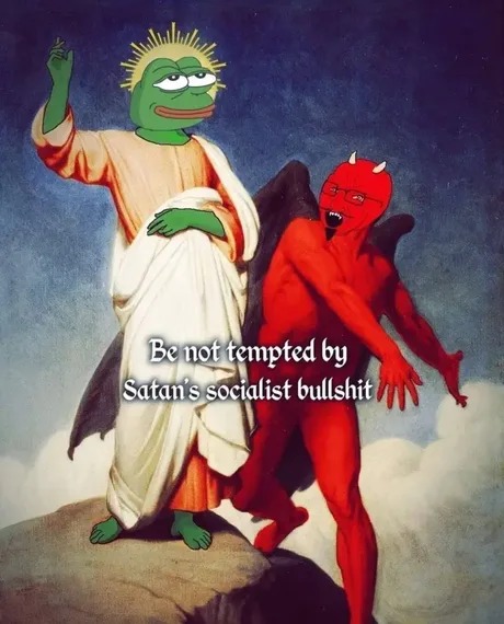Satan's socialist bullshit - meme