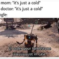 It's just a cold