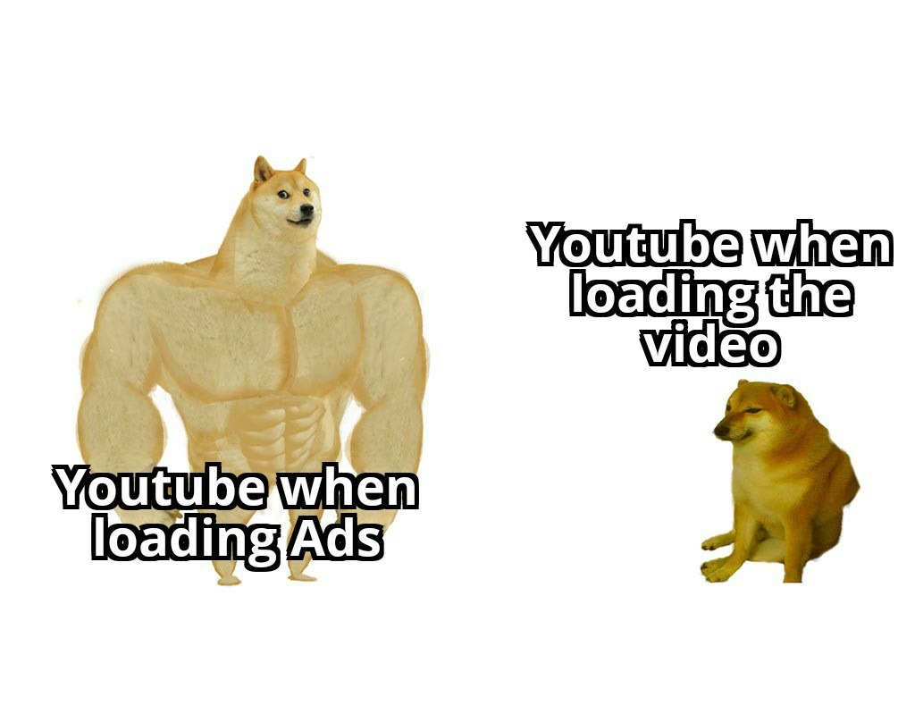 Youtube ads suck - meme