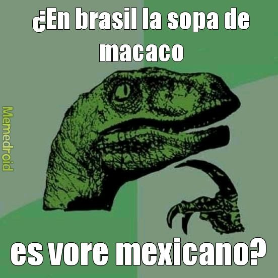 Vore mexicano: Sopa de macaco - meme