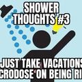 Shower Thoughts #3