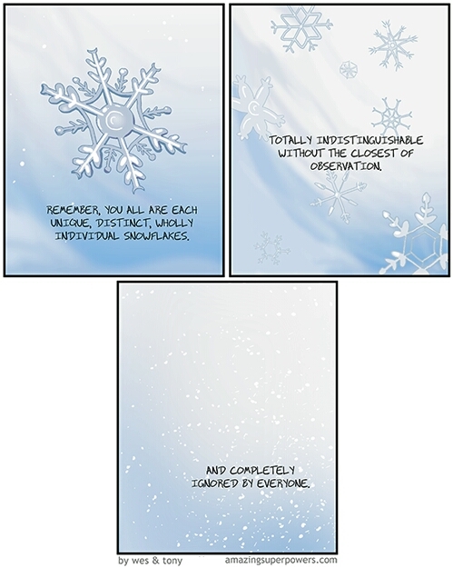 7 Billion Snowflakes - Meme by critkilla1 :) Memedroid