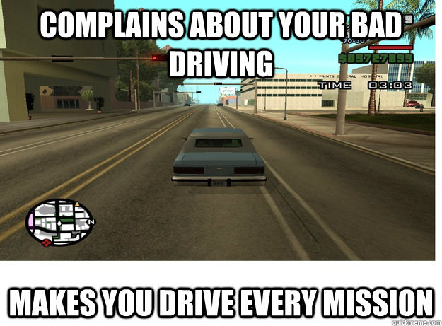 Ryder Always bitching about my driving - meme