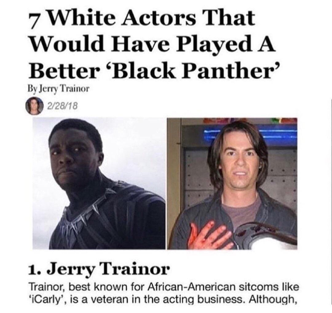 Crazy Steve would make a great black panther - meme