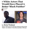 Crazy Steve would make a great black panther