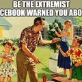 Beware of Extremists