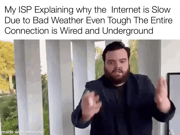 Why is th Internet is slow - meme