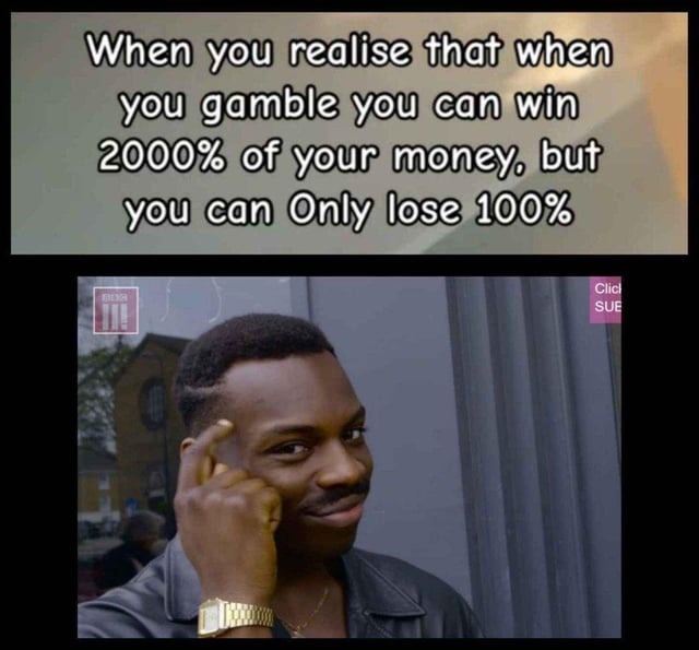 Funny gamble meme
