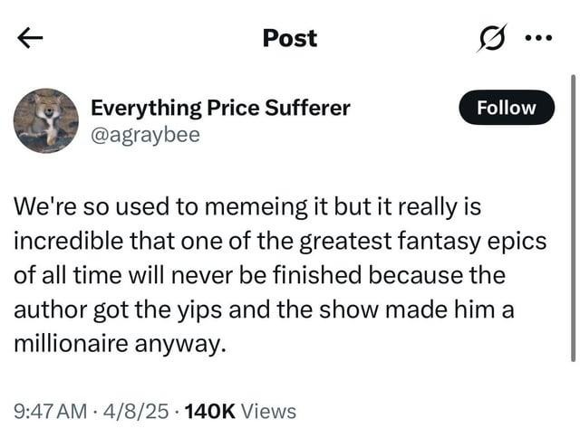 GRRM got stage fright and became a millionaire instead - meme