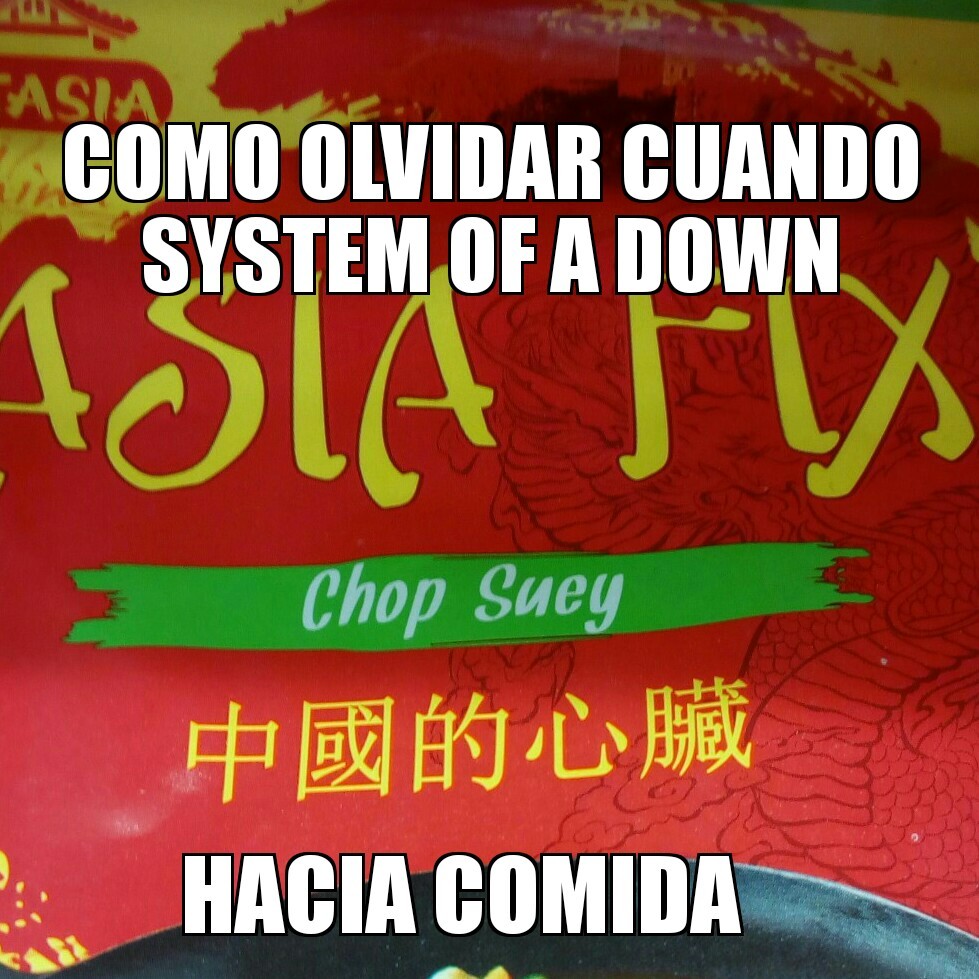Chop suey - meme