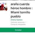 araña cuerda héroe hombre : Miami tornillo pueblo
