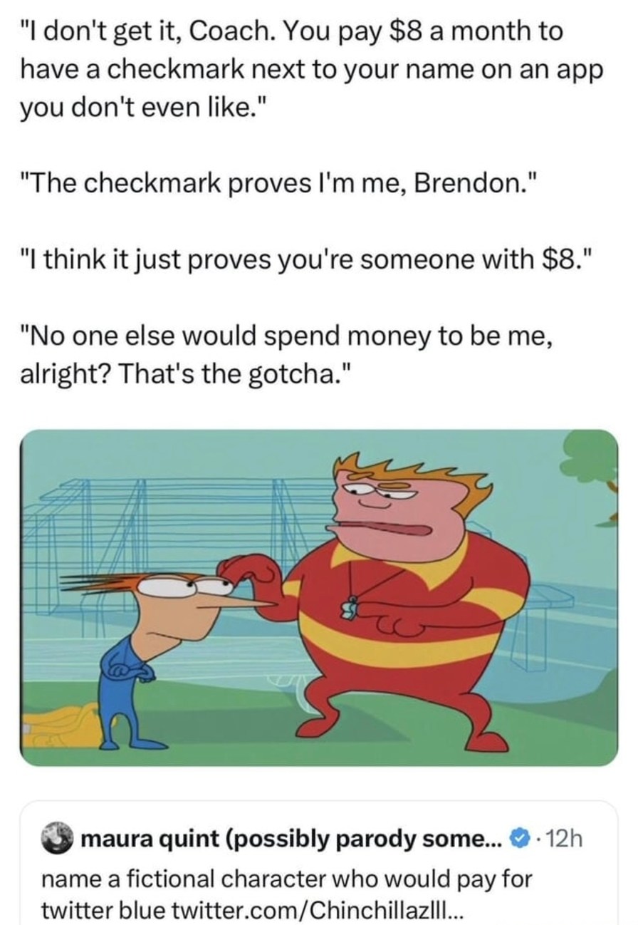 Paying for Twitter Blue like it’s a personality trait - meme