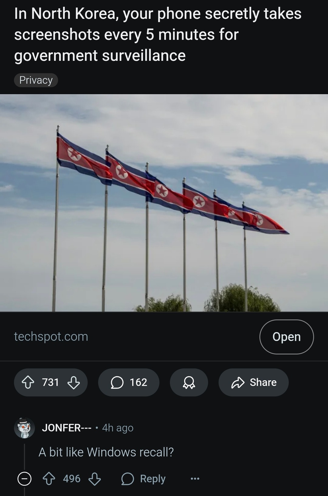 ﻿In North Korea, your phone secretly takes screenshots every 5 minutes for government surveillance Privacy techspot com Open 731 162 Share JONFER-=- 4h ago A bit like Windows recall? 496 Reply