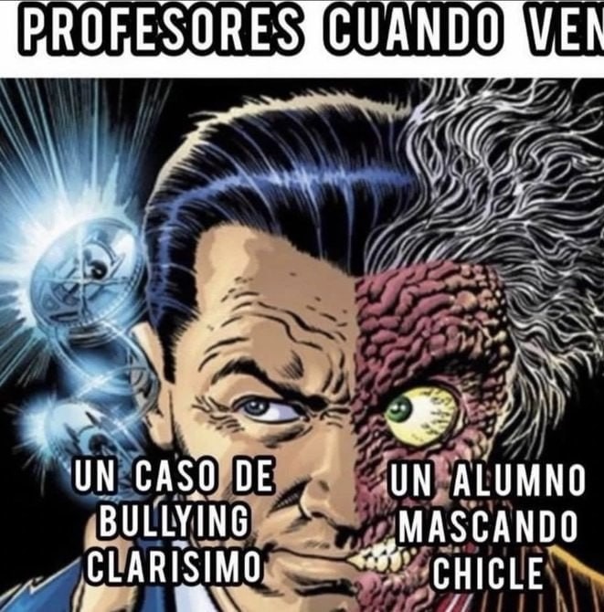 Bullying vs mascar chicle - meme