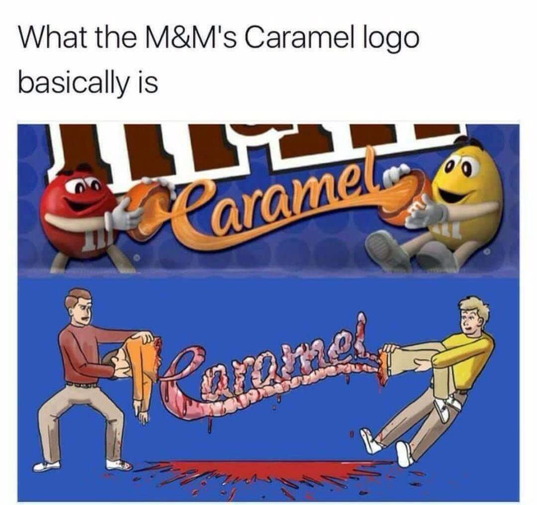 mmmmm caramel - meme