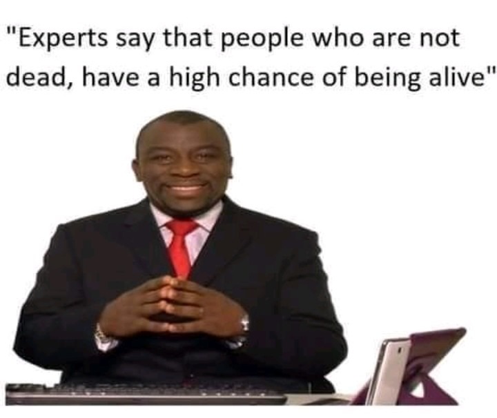 Experts say what. can't say it's false either - meme
