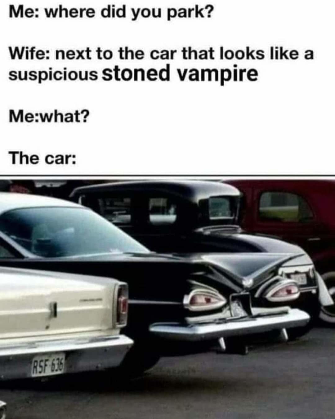 Dude where is your car - meme
