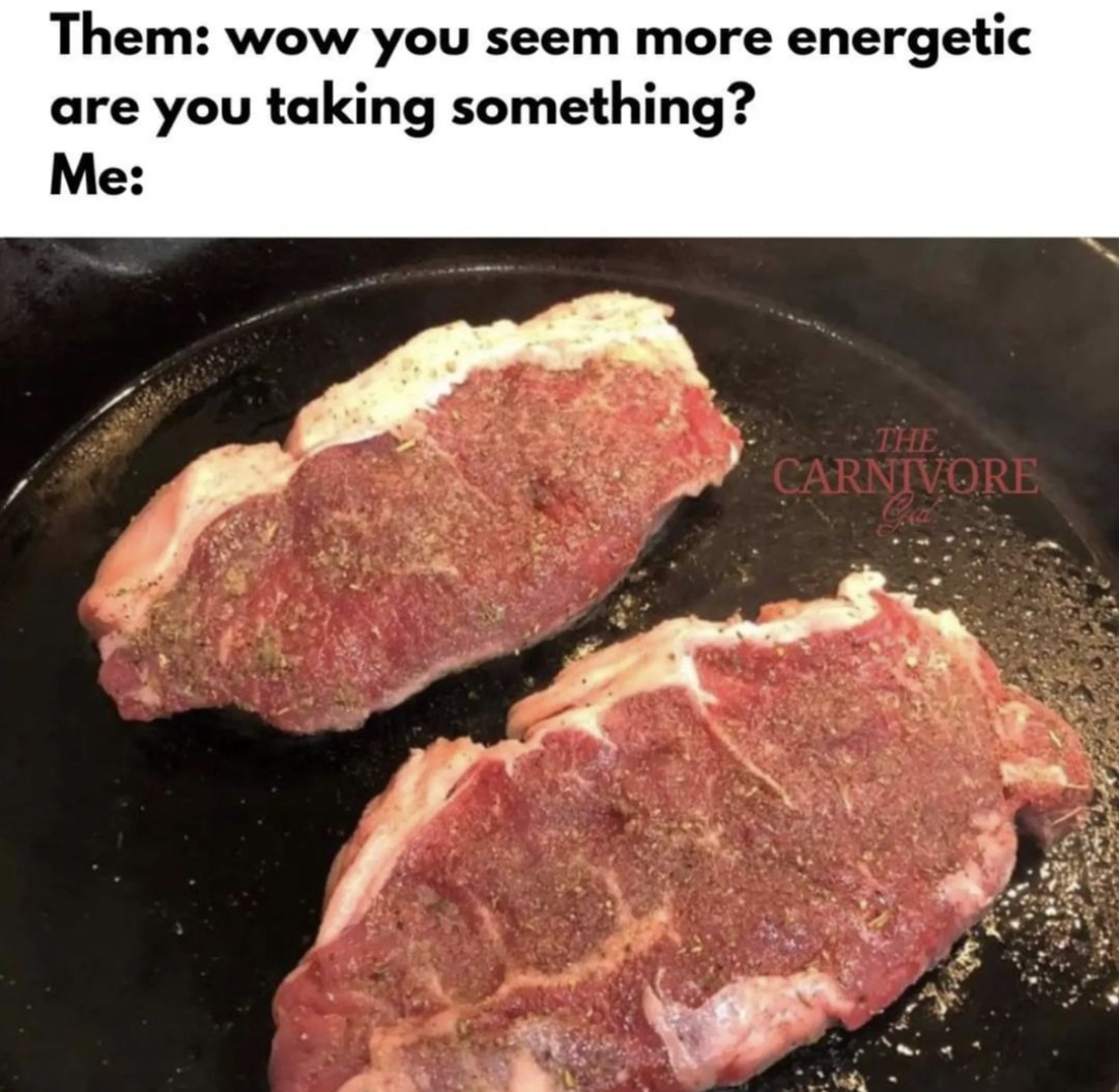 I love meat, it makes me fire on all cylinders - meme