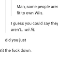 Some people aren't meant to own wiis