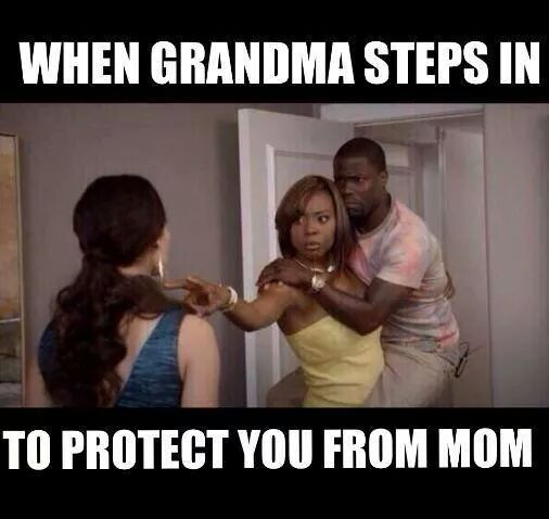 when grandma steps in to save you from mom xD - meme