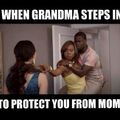 when grandma steps in to save you from mom xD