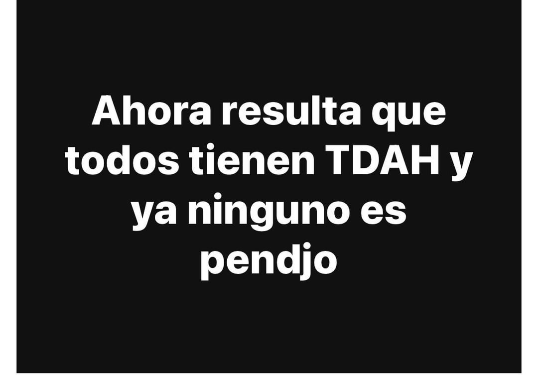 Mejores frases del TDAH - meme