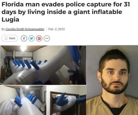 Florida man living inside a giant Pokemon - meme
