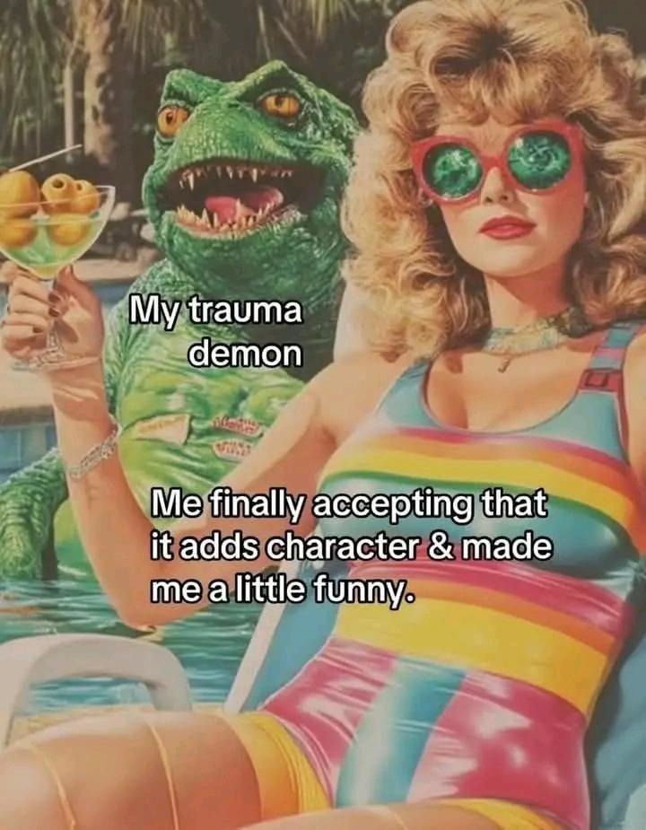 Trauma builds character... and memes