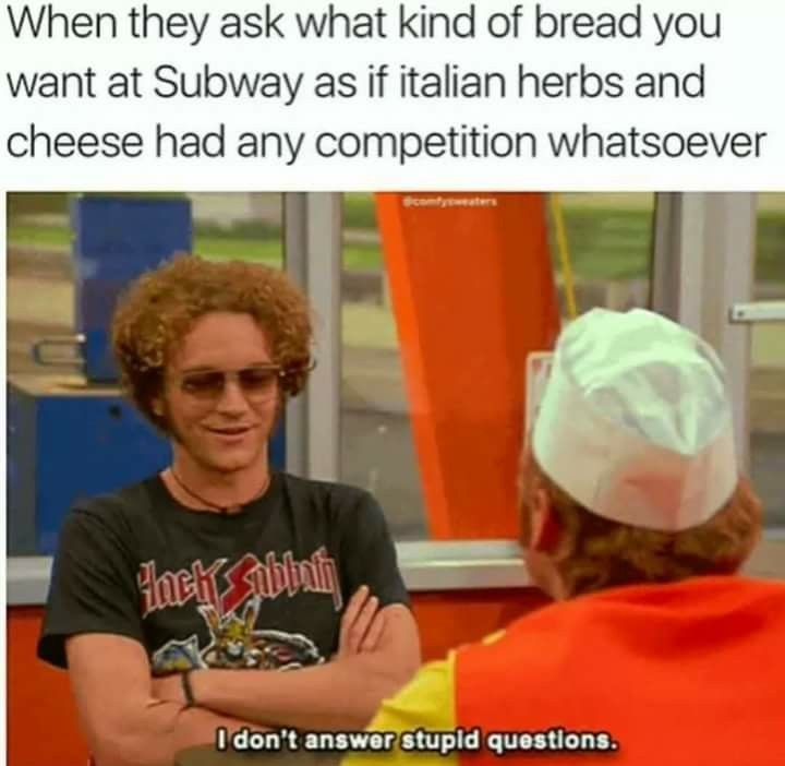 Herb and cheese is the best! - meme