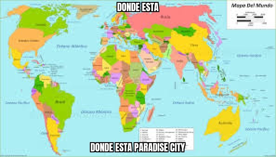 DONDE ESTA PARADISE CITY - meme