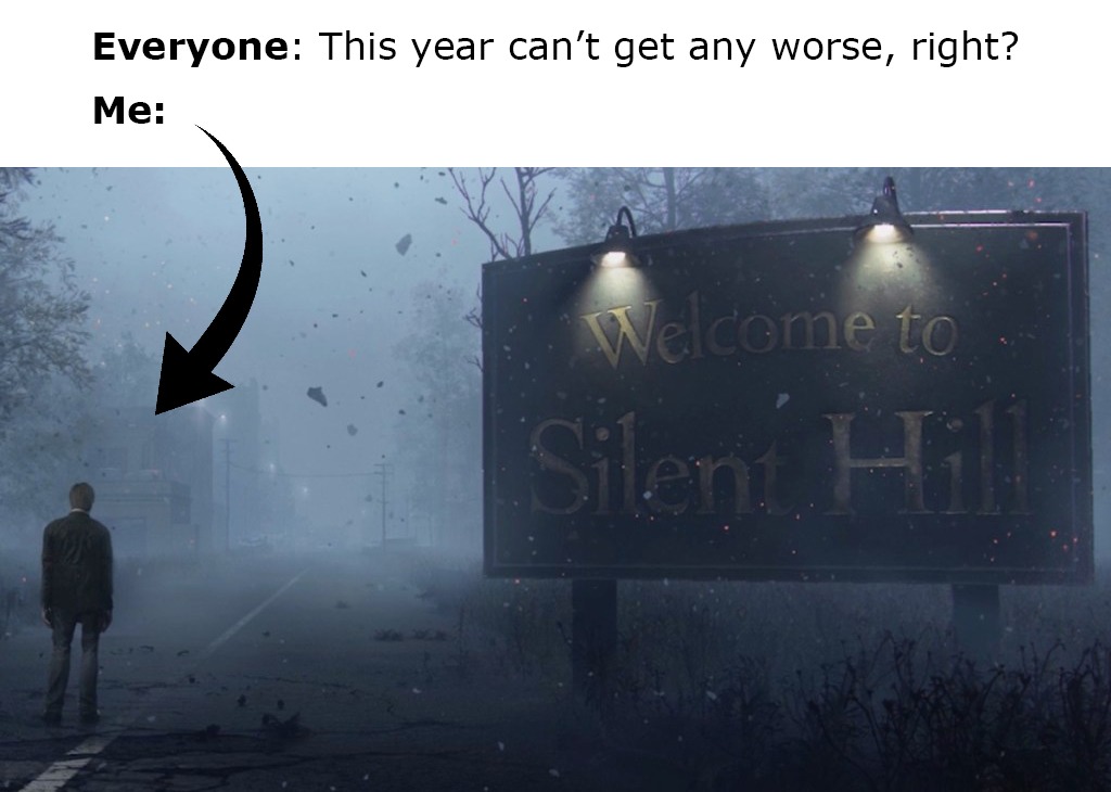 This year cant get any worse (3) - meme