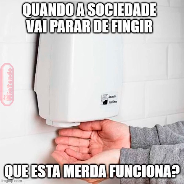 Esses 'trem' só funcionam quando quer - meme