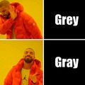 Grey or Gray