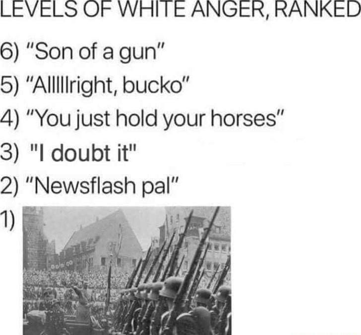 Don't anger a white man - meme