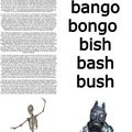 Bingo bango bongo bish bash bush