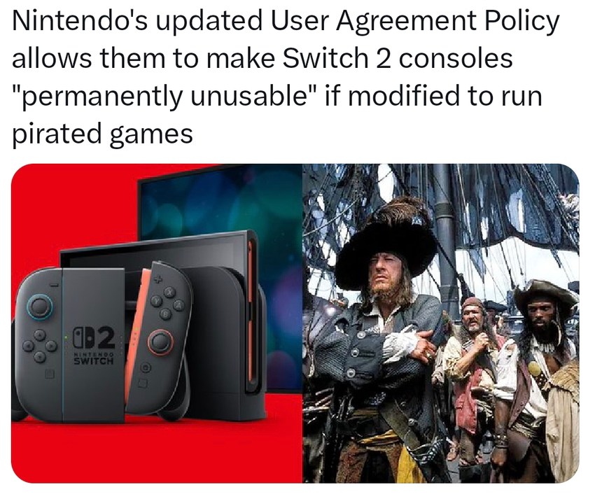 Nintendo can now brick your Switch 2 for piracy. No takebacks - meme
