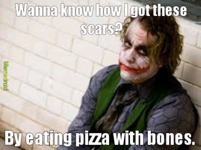 Only boneless pizza - meme
